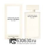 Евро Narciso Rodriguez "Pure Musc Blanc For Her" 100 ml