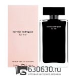 Евро Narciso Rodriguez "For Her Eua de Toilette" 100 ml оптом