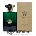 ТЕСТЕР Amouage "Epic Man" EDP 100 ml (Евро)