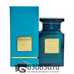 Евро Tom Ford "Neroli Portofino Parfum" 100 ml оптом