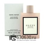 ТЕСТЕР Gucci "Gucci Bloom Gocce Di Fiori" EDT 100 ml (Евро)