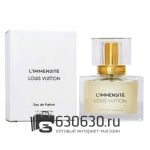 Евро Louis Vuitton "L'Immensite" 30 ml