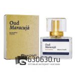 Евро Maison Crivelli "Oud Maracujá" 30 ml