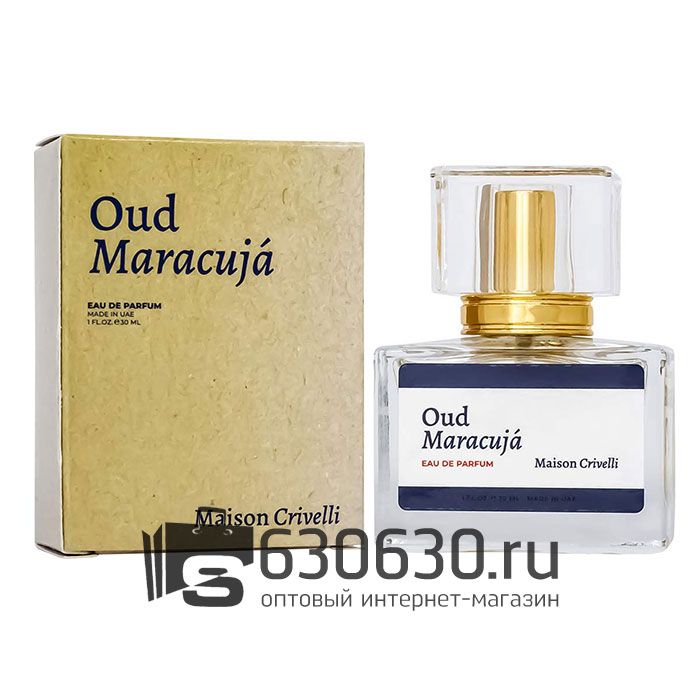 Евро Maison Crivelli "Oud Maracujá" 30 ml