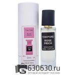 Мини-тестер Tom Ford "Rose Prick" 44 ml (в тубе)