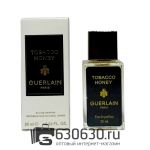 Мини парфюм Guerlain "Tobacco Honey" 25 ml