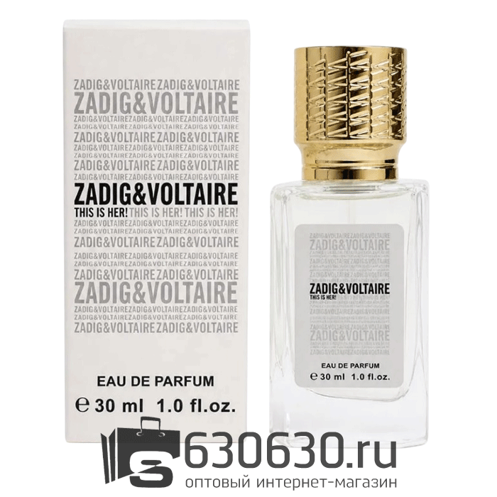 Мини парфюм Zadig&Voltaire "This Is Her!" 30 ml NEW