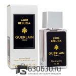 Мини парфюм Guerlain "Cuir Beluga" 25 ml