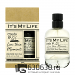 Евро It’s My Life "Credo №1 Live This Moment " 100 ml