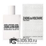 A-PLUS ZADIG & VOLTAIRE "This Is Her!" 100 ml