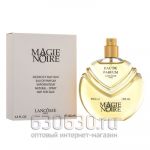 ТЕСТЕР "Magie Noire Eau De Parfum" 100 ml