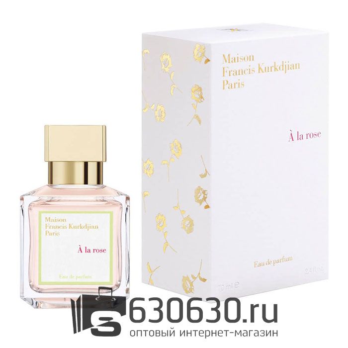 A-Plus Maison Francis Kurkdjian "A la Rose" EDP 70 ml оптом
