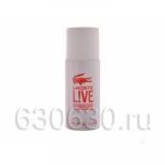 Парфюмированный Дезодорант Lacoste "Live" 150 ml